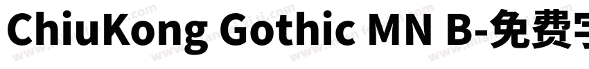 ChiuKong Gothic MN B字体转换